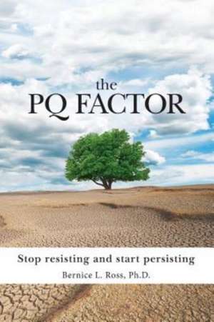 The PQ Factor de Bernice L Ross