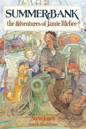 Summerbank: The Adventures of Jamie McGee de Steve Matthew Jones