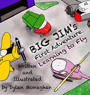 Big Jim's First Adventure de Dylan Monaghan