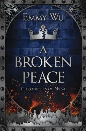 A Broken Peace de Emmy Wu