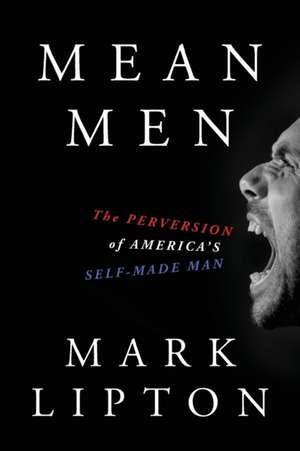 Mean Men de Mark Lipton