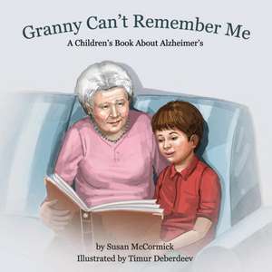 Granny Can't Remember Me de Susan McCormick