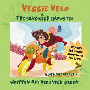 VEGGIE VERO & THE SANDWICH IMP