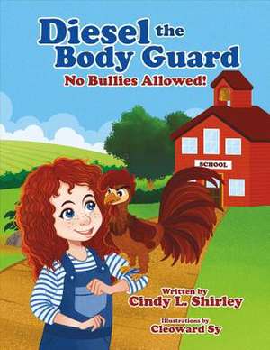 Diesel the Body Guard de Cindy L Shirley