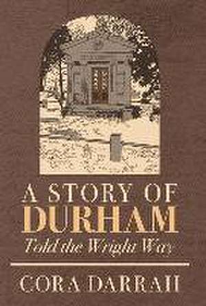 A Story of Durham de Cora Darrah