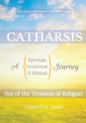 Catharsis de Garrett H. Jones
