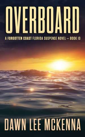 Overboard de Dawn Lee McKenna