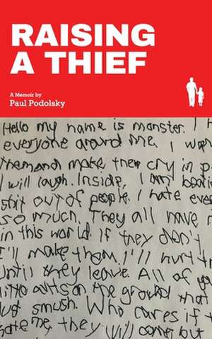 Raising a Thief de Paul Podolsky