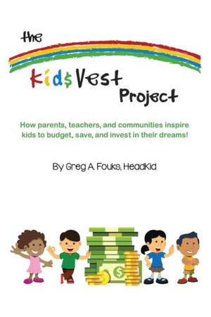 The Kid$Vest Project de Greg A. Fouks