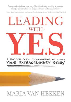 Leading with Y.E.S. de Maria van Hekken