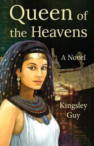 Queen of the Heavens de Kingsley Guy