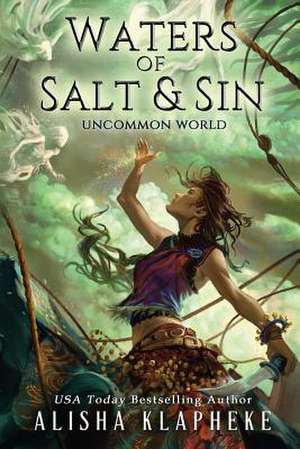 Waters of Salt and Sin de Alisha Klapheke