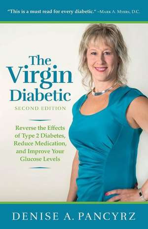 The Virgin Diabetic de Denise A. Pancyrz