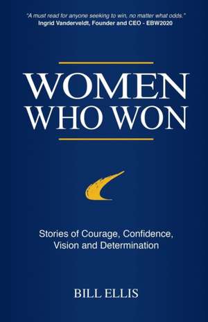 Women Who Won de Bill Ellis