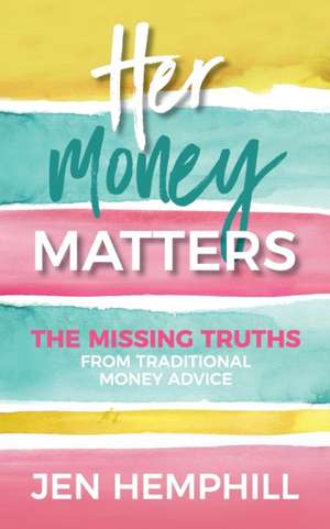 Her Money Matters de Jen Hemphill