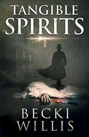 Tangible Spirits de Becki Willis