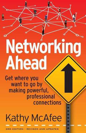 Networking Ahead de Kathy McAfee