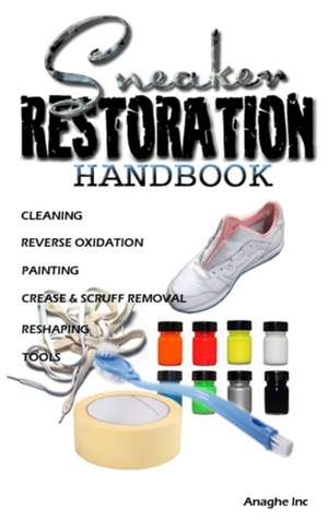 Sneaker Restoration Handbook de Jaylen Boyd