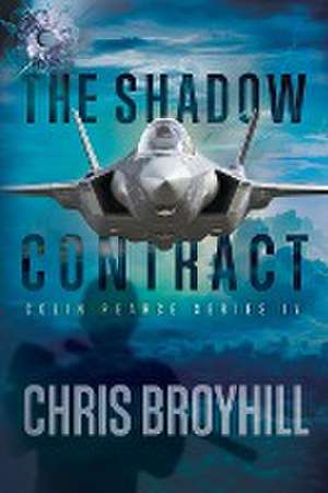 The Shadow Contract de Chris Broyhill