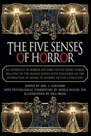 The Five Senses of Horror de Eric J. Guignard