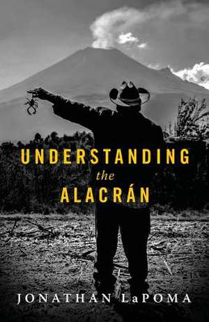 Understanding the Alacran de Jonathan Lapoma