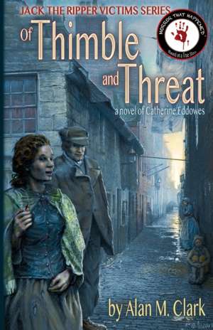 Of Thimble and Threat de Alan M Clark