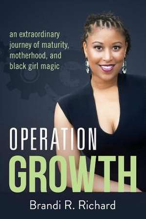 Operation Growth de Brandi R Richard