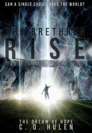 The Brethren Rise de C. D. Hulen