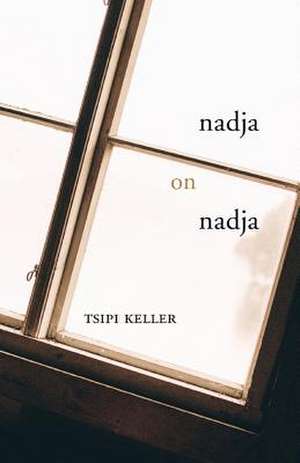 Nadja on Nadja de Tsipi Keller