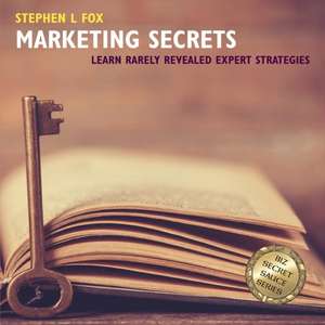 Marketing Secrets de Stephen L Fox