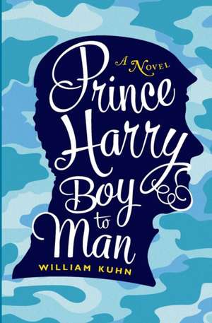 Prince Harry Boy to Man de William Kuhn