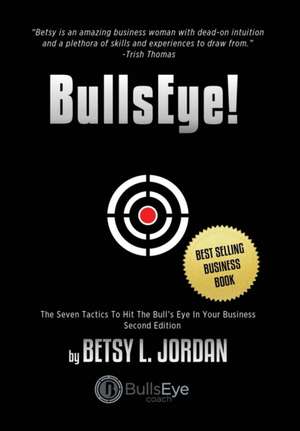 BullsEye! de Betsy L. Jordan