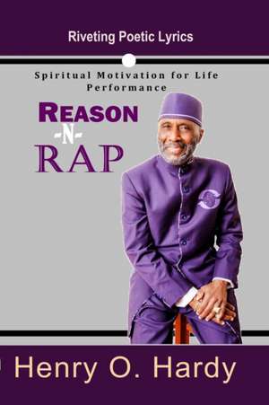 Reason -N- Rap de Henry O. Hardy