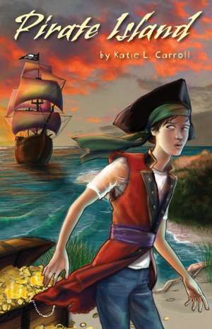 Pirate Island de Katie L. Carroll