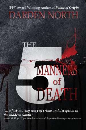 The 5 Manners of Death de Darden North