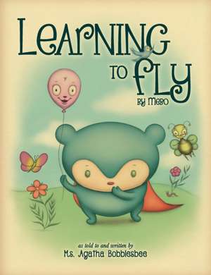 Learning to Fly de Agatha Bobblesbee