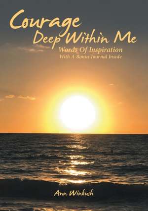 Courage Deep Within Me de Ann Winbush