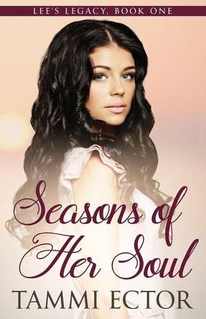 Seasons of Her Soul de Tammi Ector