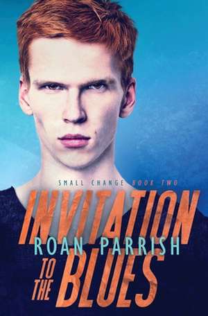 Invitation to the Blues de Roan Parrish