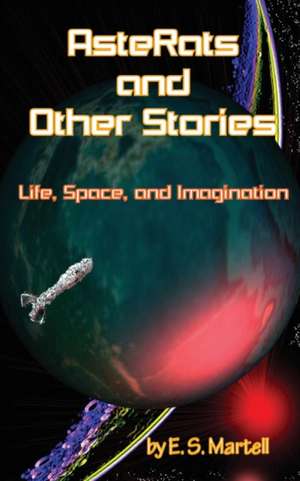 AsteRats and Other Stories de Eric S. Martell