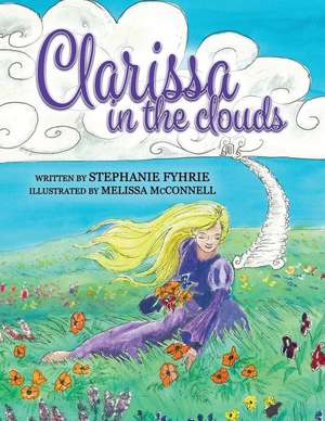 Clarissa in the Clouds de Stephanie Fyhrie