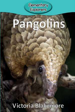 Pangolins de Victoria Blakemore