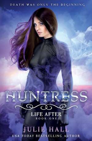 Huntress de Julie Hall