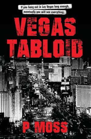 Vegas Tabloid de P. Moss