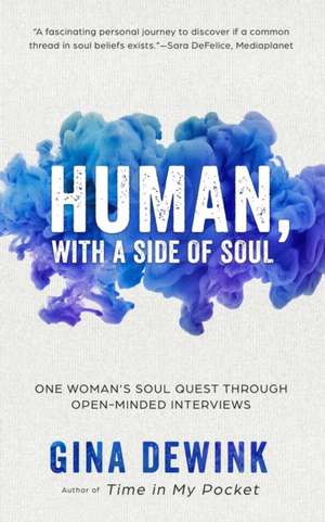 Human, with a Side of Soul de Gina Dewink