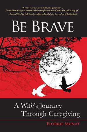 Be Brave de Florrie Munat