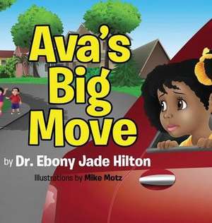 Ava's Big Move de Ebony Jade Hilton