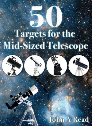 50 Targets for the Mid-Sized Telescope de John Read