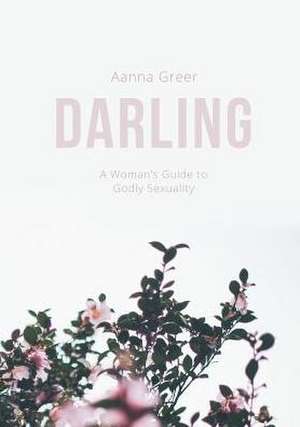 Darling de Aanna Greer