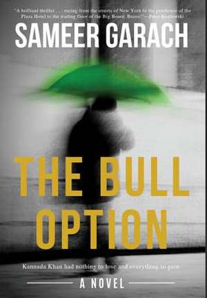 The Bull Option de Sameer Garach